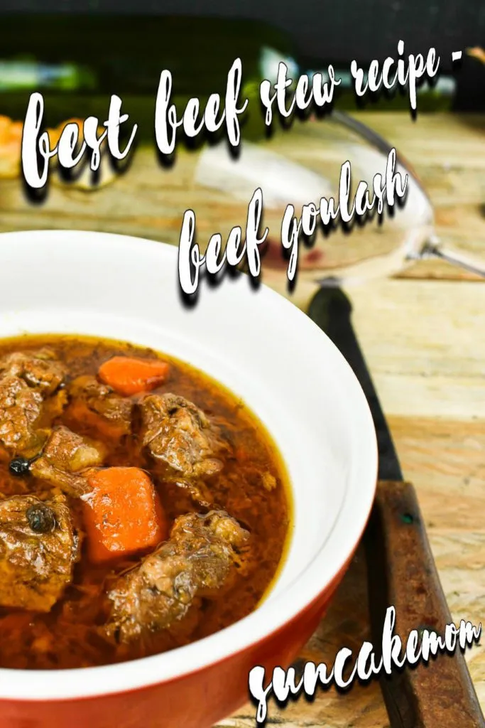 Best-beef-stew-recipe-Beef-goulash-2-pinterest-SunCakeMom